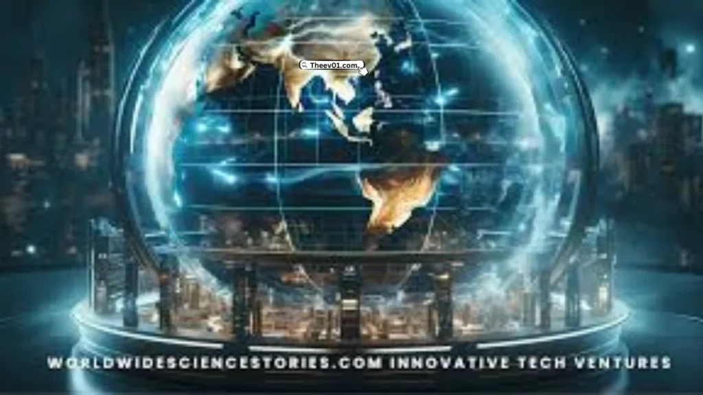 Worldwidesciencestories.com Innovative Tech Ventures